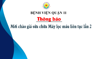 Thông báo mời chào giá sửa chữa Máy lọc máu liên tục lần 2